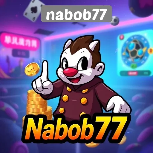 Mengulas Fitur Menarik Situs Game Nabob77